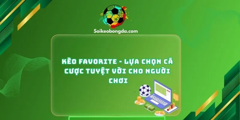Kèo favorite
