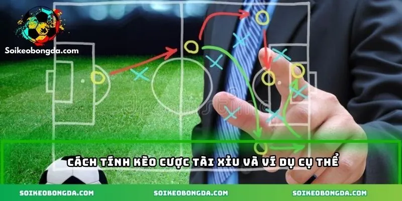 Cách tính tiền kèo tài xỉu