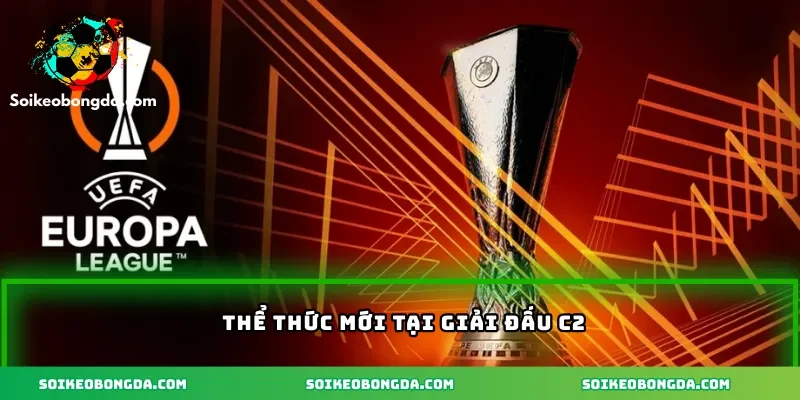 Thể thức mới tại giải đấu C2