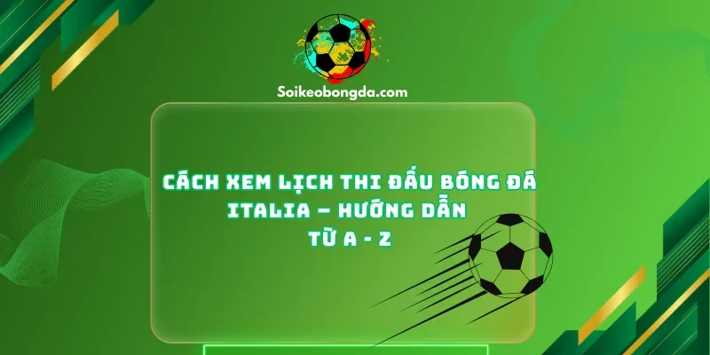 Cách Xem Lịch Thi Đấu Bóng Đá Đức