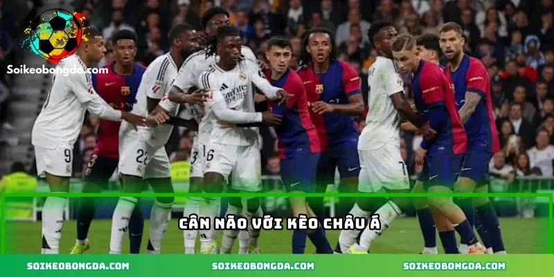 Cân não với kèo châu Á