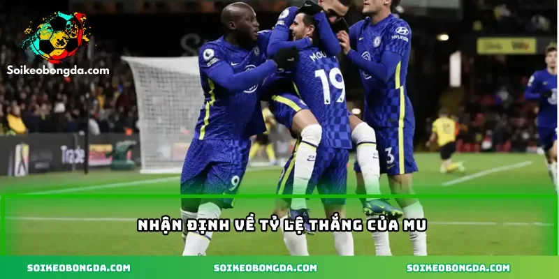 Nhận định về tỷ lệ thắng của MU