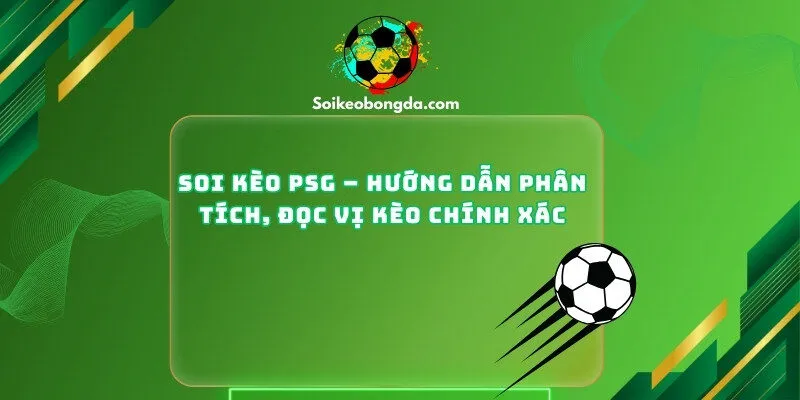 Soi Kèo PSG