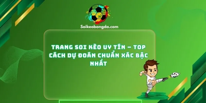 Trang Soi Kèo Uy Tín