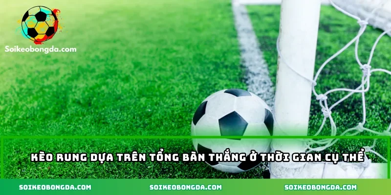 43-2-keo-rung-dua-tren-tong-ban-thang-o-thoi-gian-cu-the