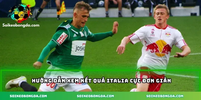 imgi 4 116 3 huong dan xem ket qua italia cuc don gian